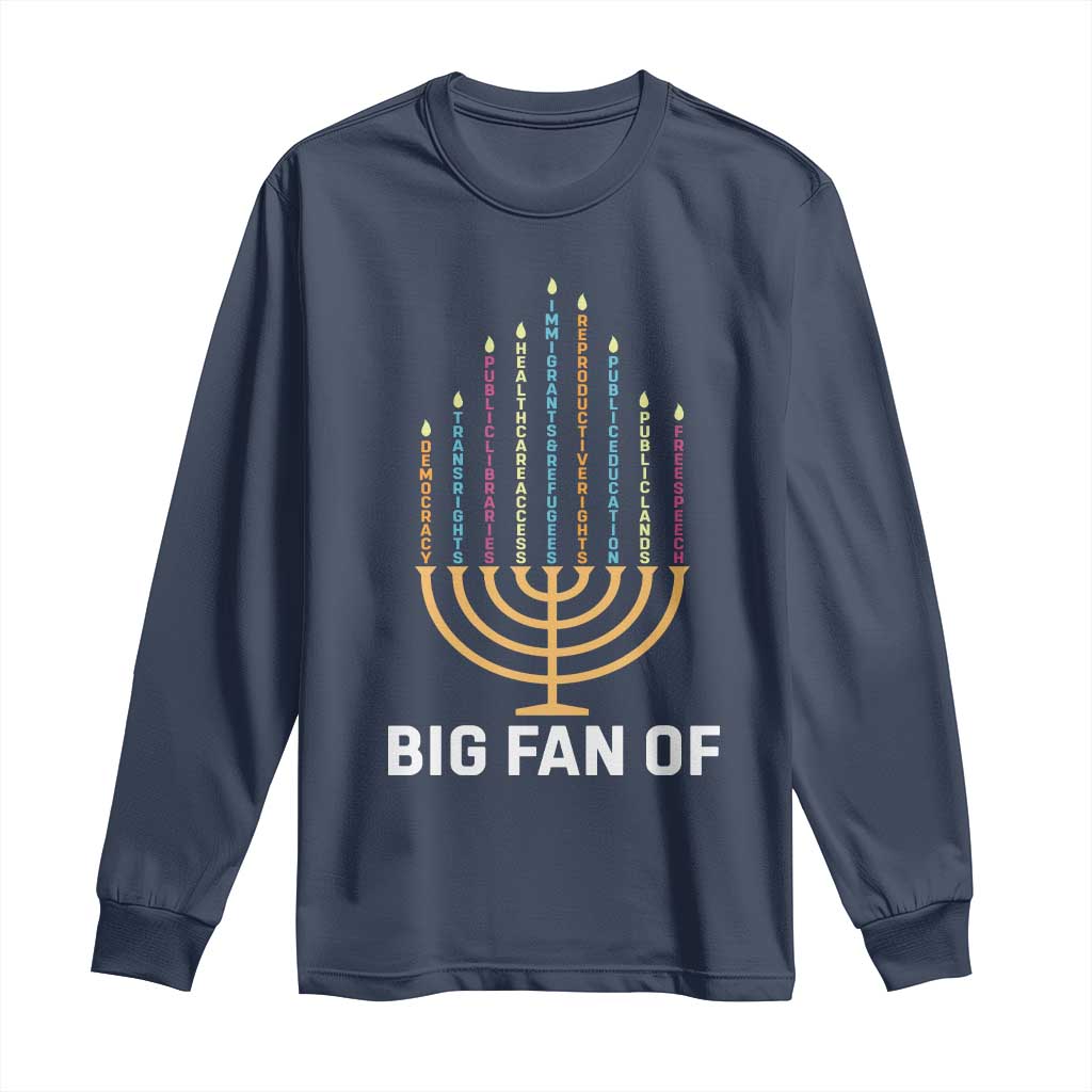 Hanukkah Human Rights Long Sleeve Shirt Big Fan Of  Democracy Immigrants And Refugees - Wonder Print Shop