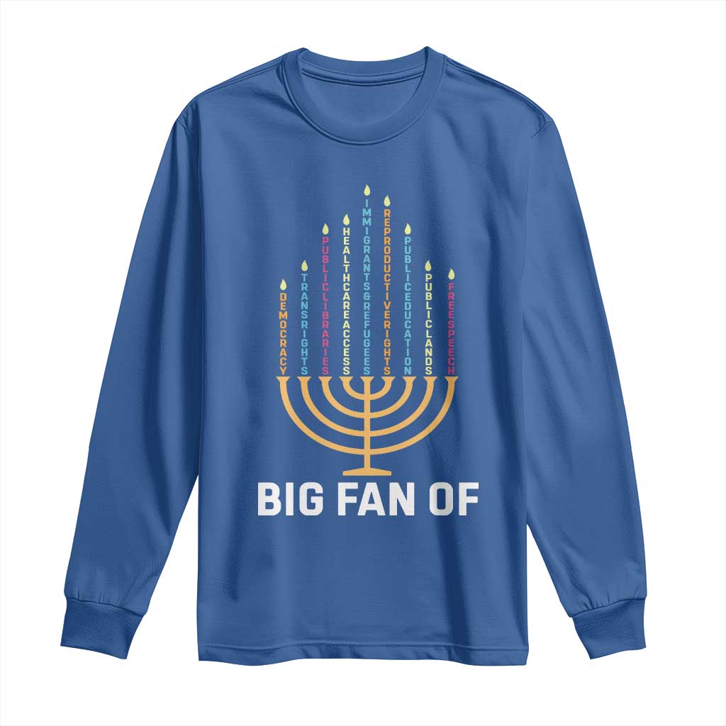 Hanukkah Human Rights Long Sleeve Shirt Big Fan Of  Democracy Immigrants And Refugees - Wonder Print Shop