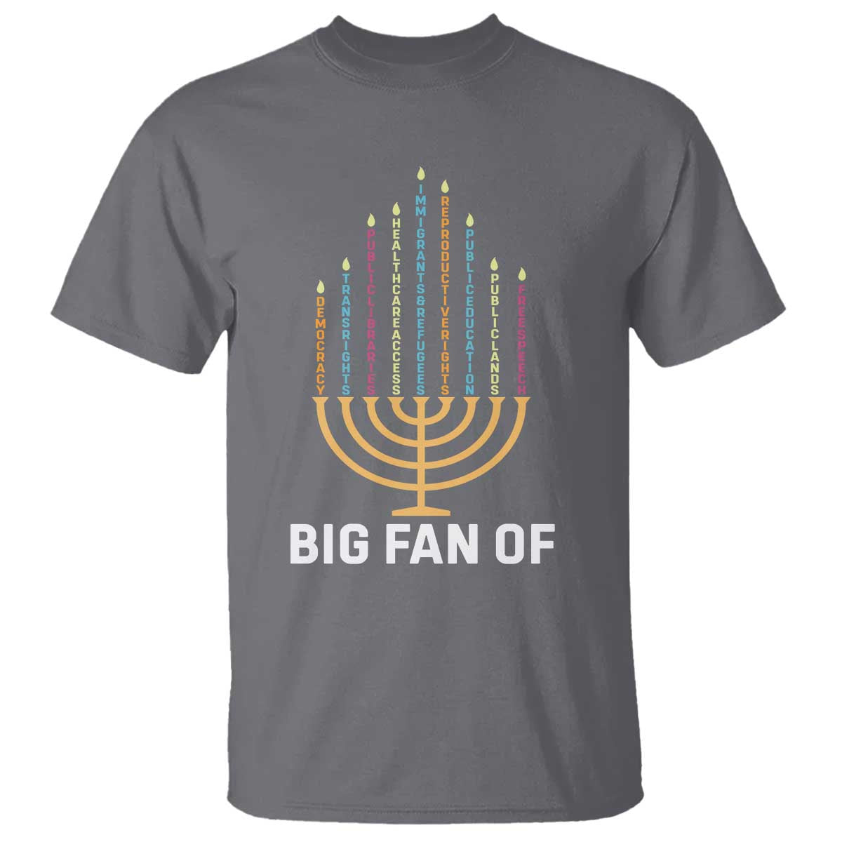Hanukkah Human Rights T Shirt Big Fan Of  Democracy Immigrants And Refugees - Wonder Print Shop