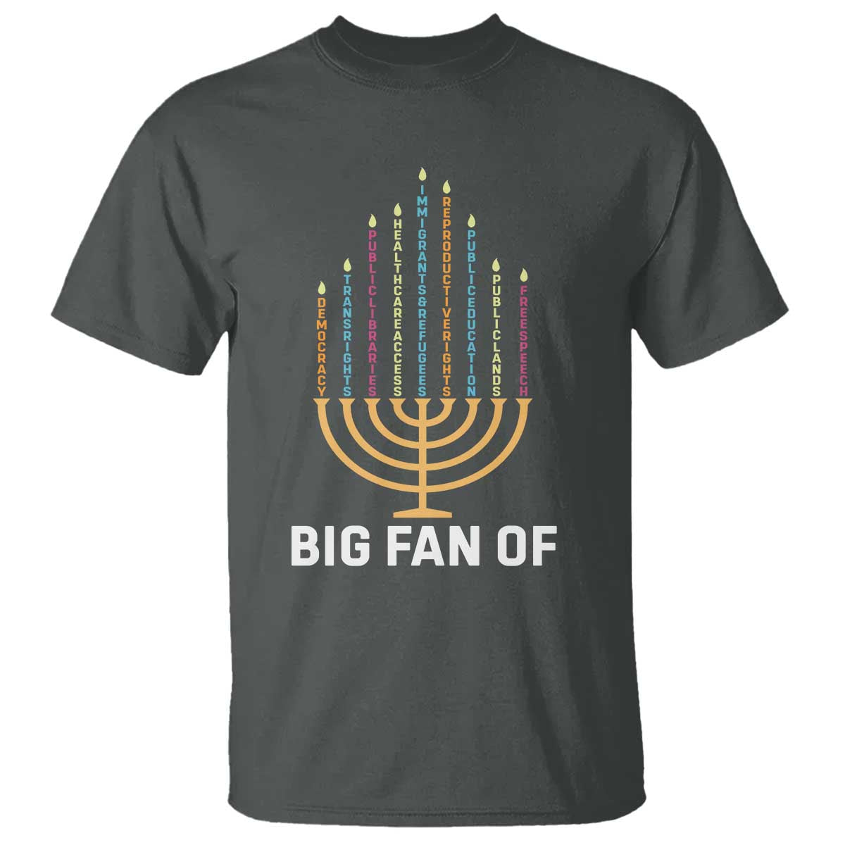 Hanukkah Human Rights T Shirt Big Fan Of  Democracy Immigrants And Refugees - Wonder Print Shop