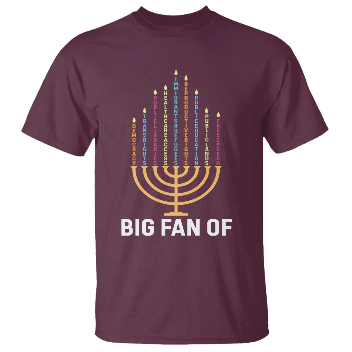 Hanukkah Human Rights T Shirt Big Fan Of  Democracy Immigrants And Refugees - Wonder Print Shop