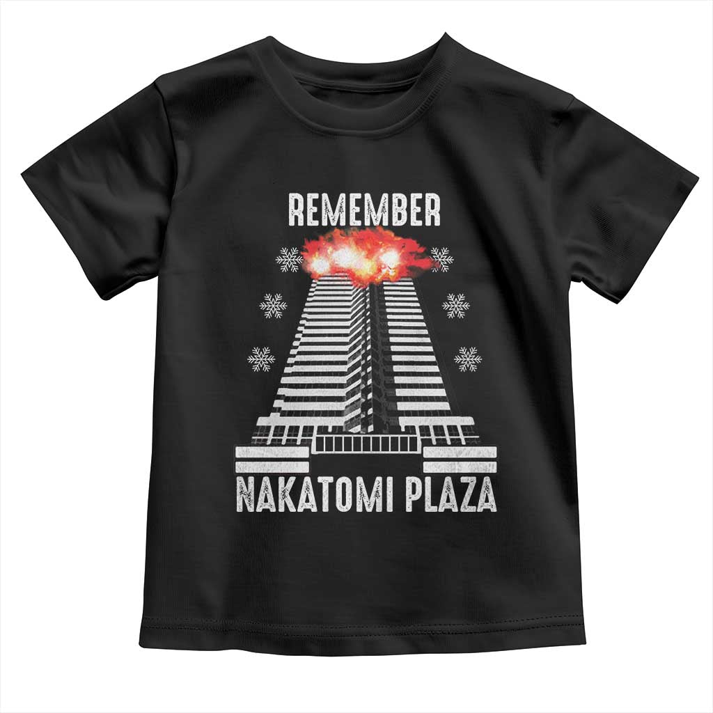 Remember Nakatomi Plaza Toddler T Shirt Christmas Party 1988 Movie