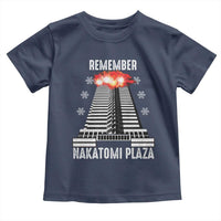 Remember Nakatomi Plaza Toddler T Shirt Christmas Party 1988 Movie