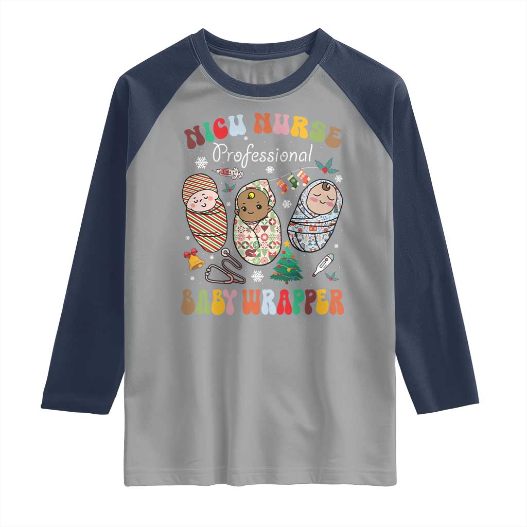 Funny NICU Nurse Christmas Raglan Shirt Professional Baby Wrapper - Wonder Print Shop