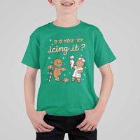 Funny Christmas Nurse T Shirt For Kid Did You Try Icing It Gingerbreads - Wonder Print Shop