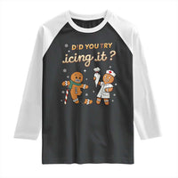 Funny Christmas Nurse Raglan Shirt Did You Try Icing It Gingerbreads - Wonder Print Shop