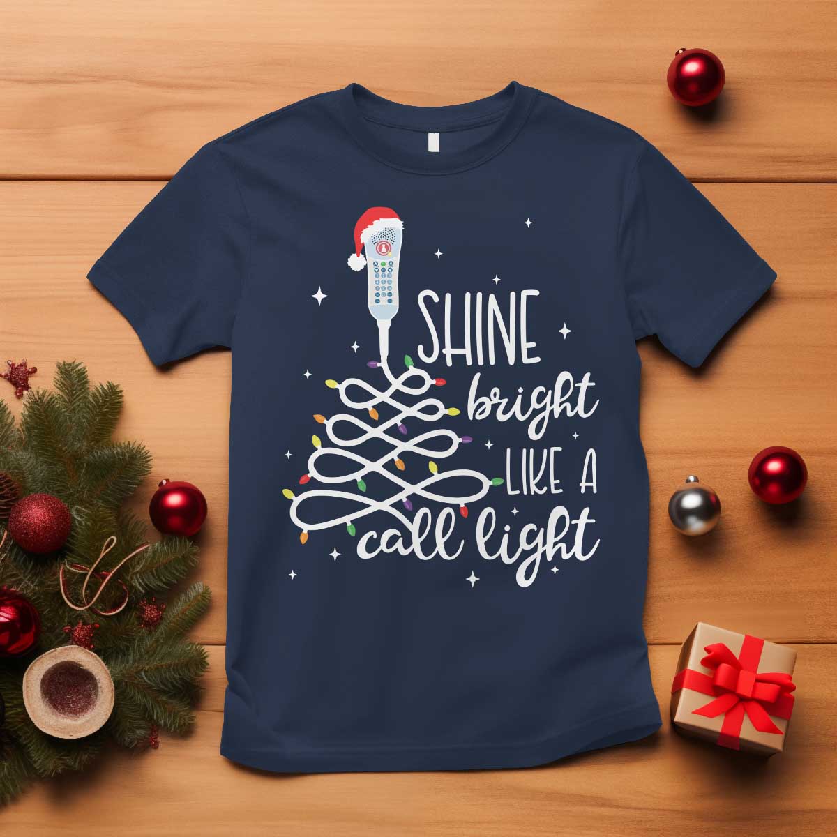 Funny Christmas Nurse T Shirt Shine Bright Like A Call Light Led Lights - Wonder Print Shop