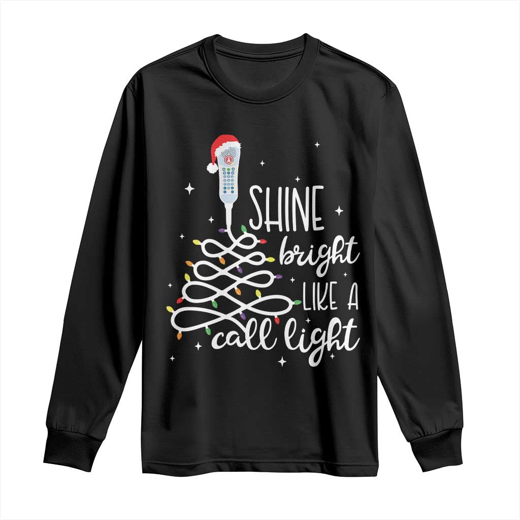 Funny Christmas Nurse Long Sleeve Shirt Shine Bright Like A Call Light Led Lights