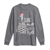 Funny Christmas Nurse Long Sleeve Shirt Shine Bright Like A Call Light Led Lights