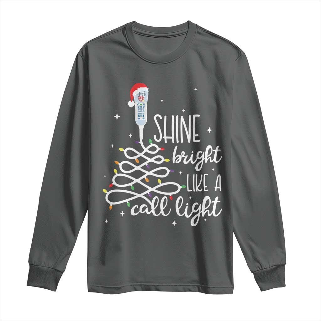 Funny Christmas Nurse Long Sleeve Shirt Shine Bright Like A Call Light Led Lights