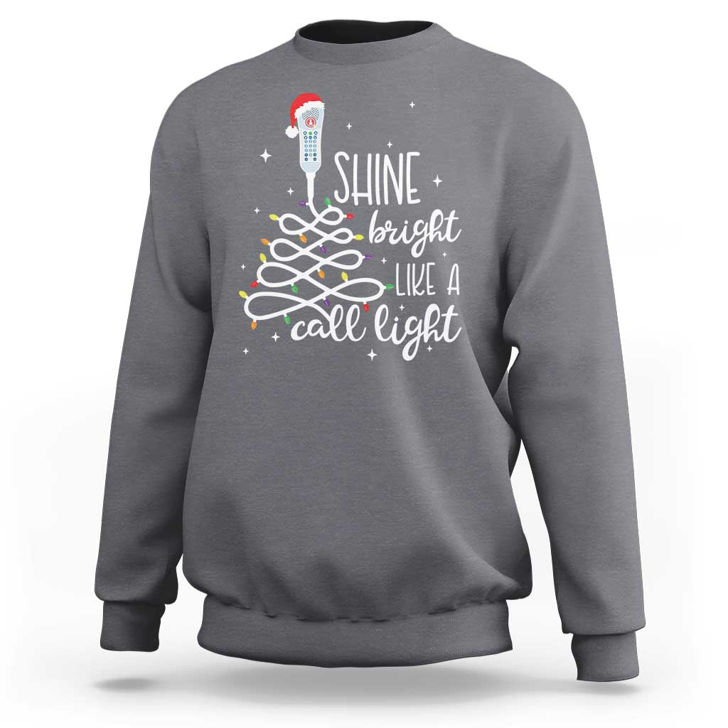 Funny Christmas Nurse Sweatshirt Shine Bright Like A Call Light Led Lights - Wonder Print Shop