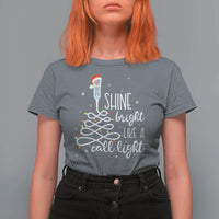 Funny Christmas Nurse T Shirt For Women Shine Bright Like A Call Light Led Lights - Wonder Print Shop