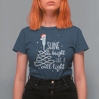 Funny Christmas Nurse T Shirt For Women Shine Bright Like A Call Light Led Lights - Wonder Print Shop