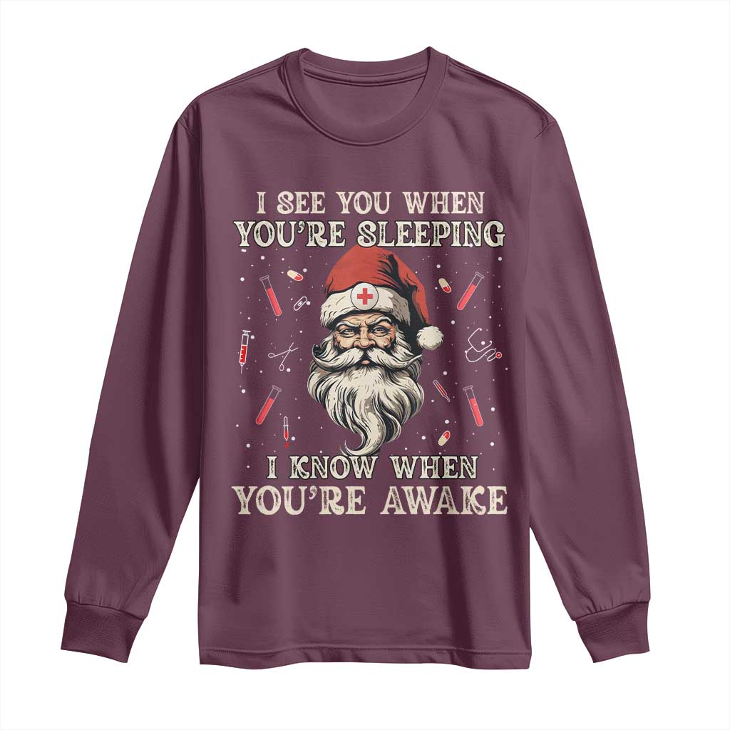 Funny Christmas Santa Doctor Medical Long Sleeve Shirt I See You When You're Sleeping I Know When You're Awake