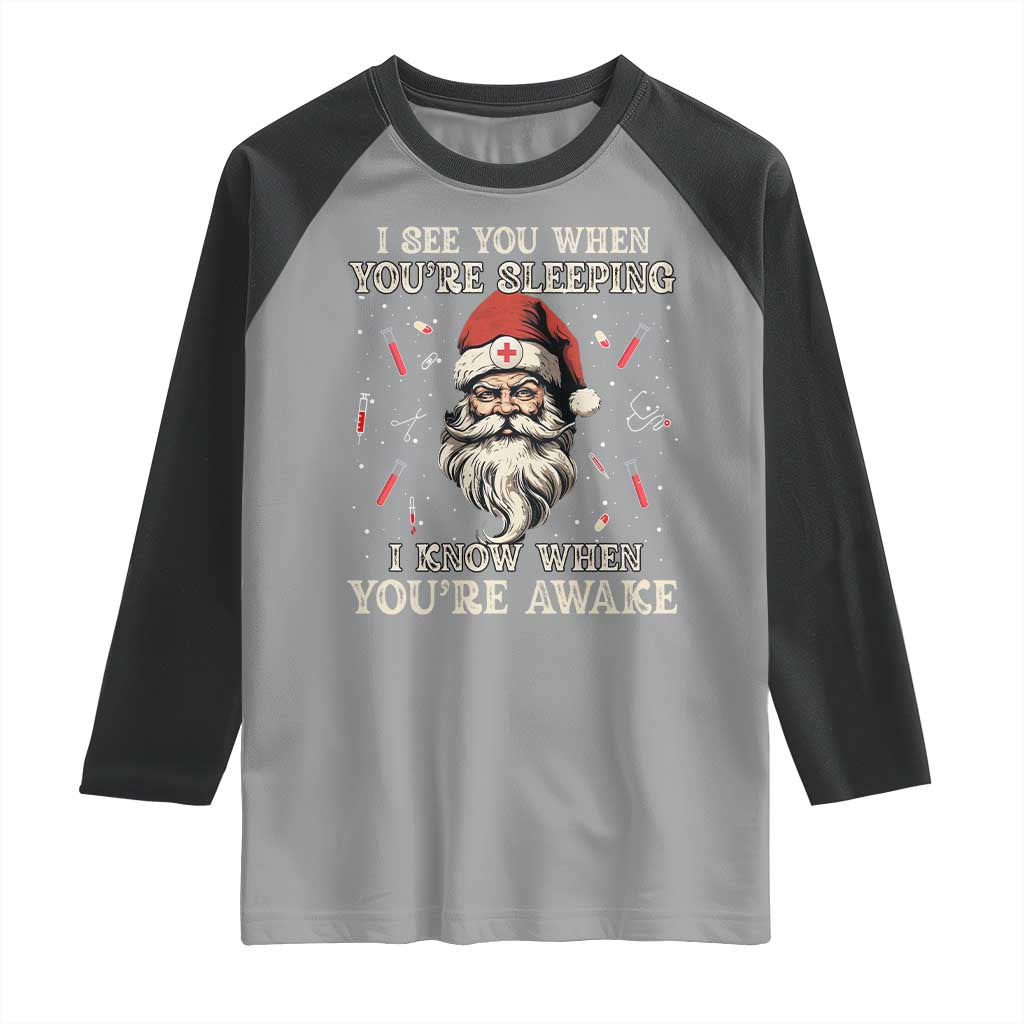 Funny Christmas Santa Doctor Medical Raglan Shirt I See You When You're Sleeping I Know When You're Awake - Wonder Print Shop