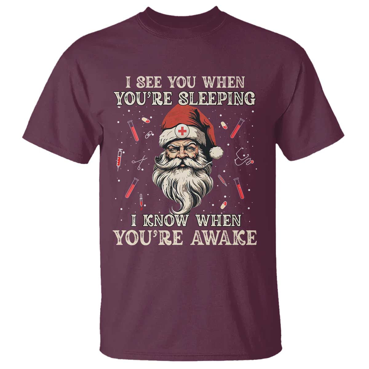 Funny Christmas Santa Doctor Medical T Shirt I See You When You're Sleeping I Know When You're Awake - Wonder Print Shop