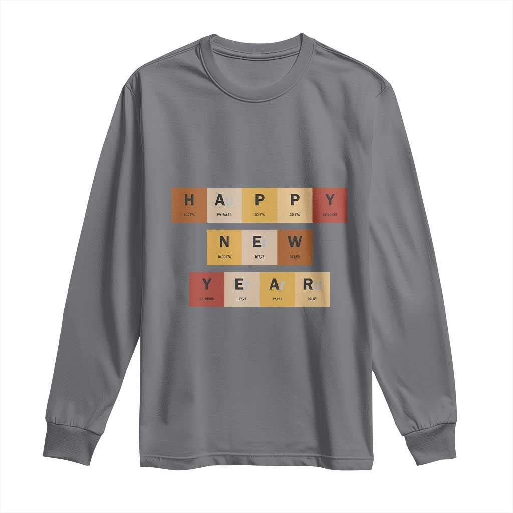 Funny Happy New Year Periodic Table Elements Long Sleeve Shirt Chemistry Teacher Student