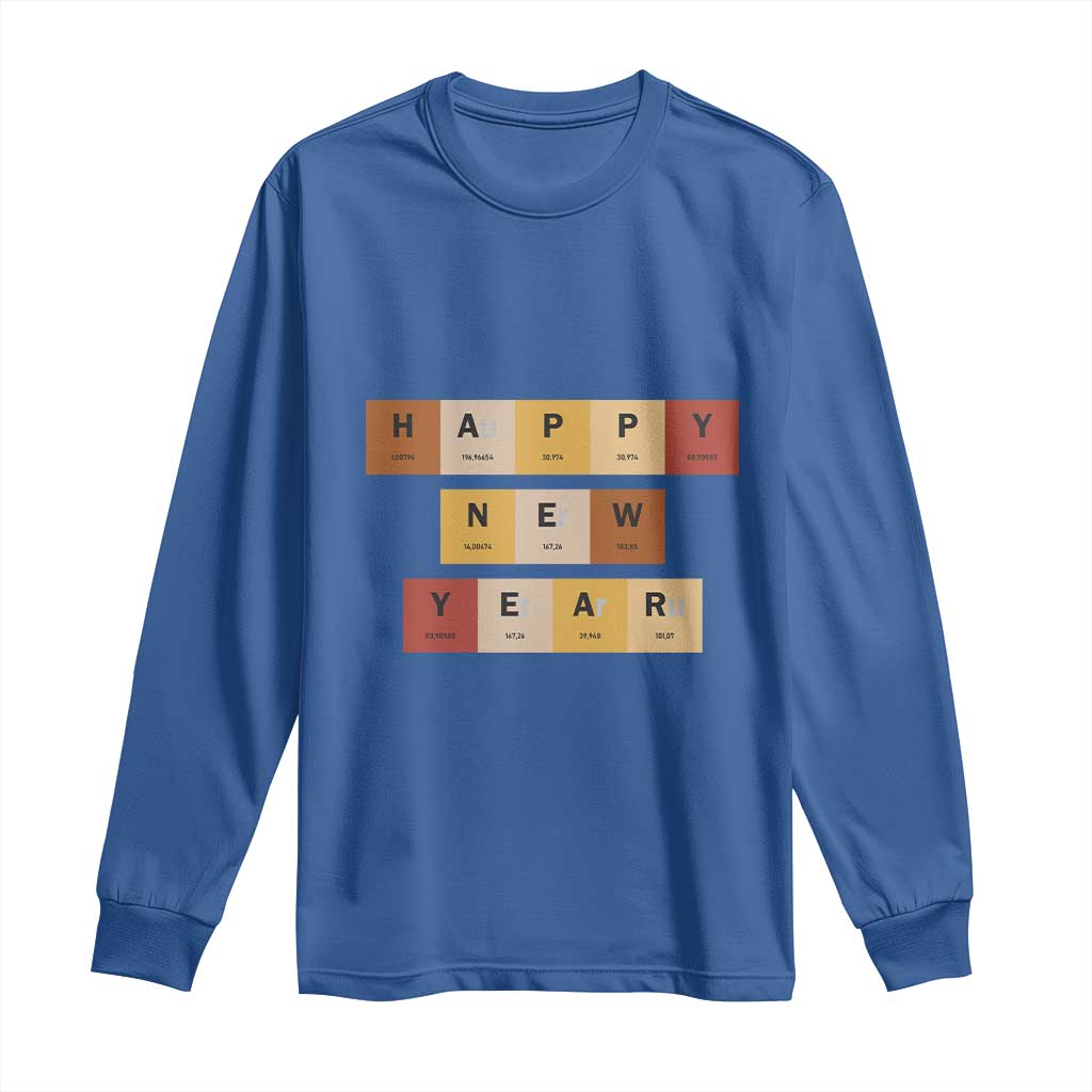 Funny Happy New Year Periodic Table Elements Long Sleeve Shirt Chemistry Teacher Student