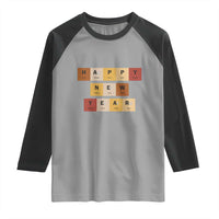 Funny Happy New Year Periodic Table Elements Raglan Shirt Chemistry Teacher Student