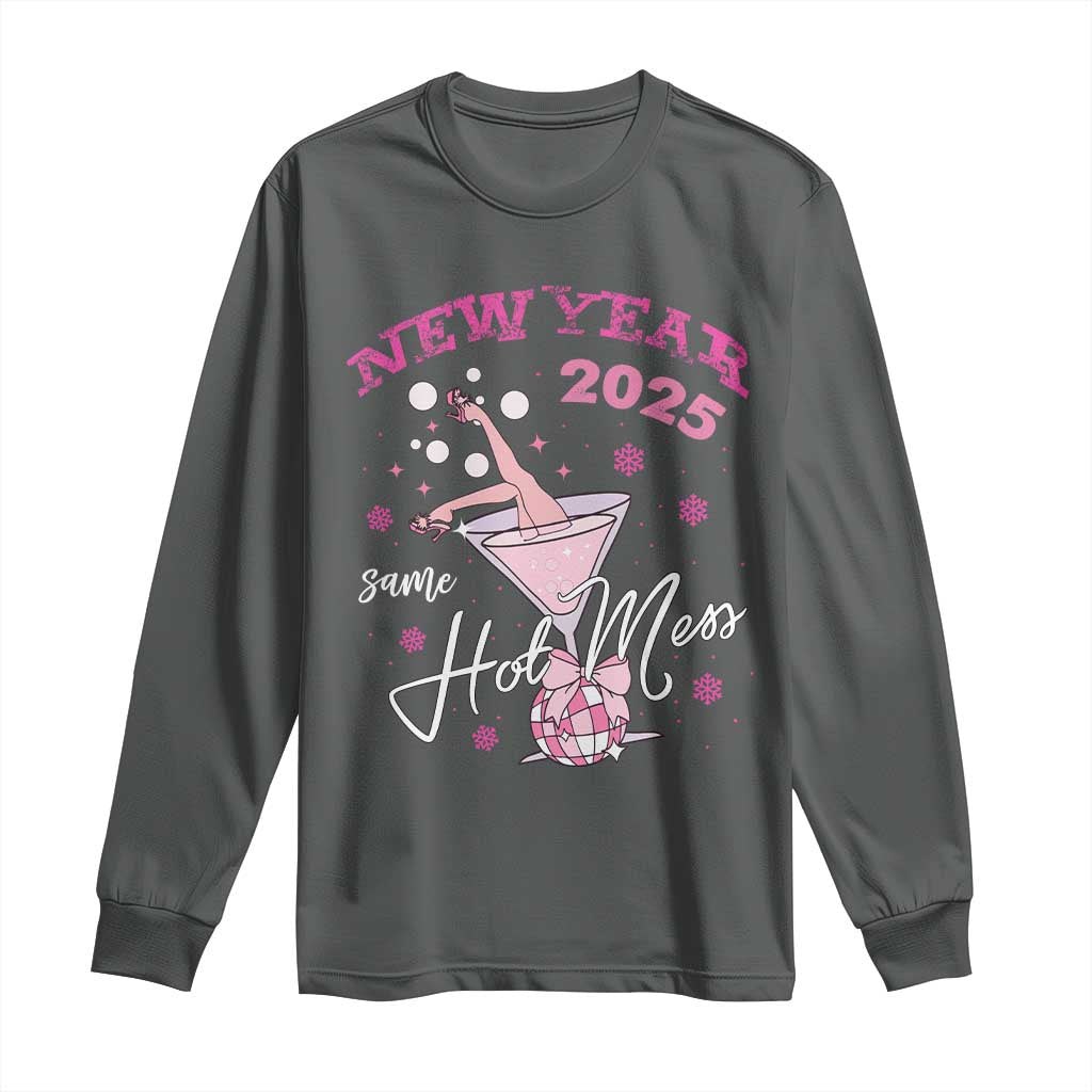 Funny New Year 2025 Same Hot Mess Long Sleeve Shirt New Year's Eve Party Coquette Champagne Glass