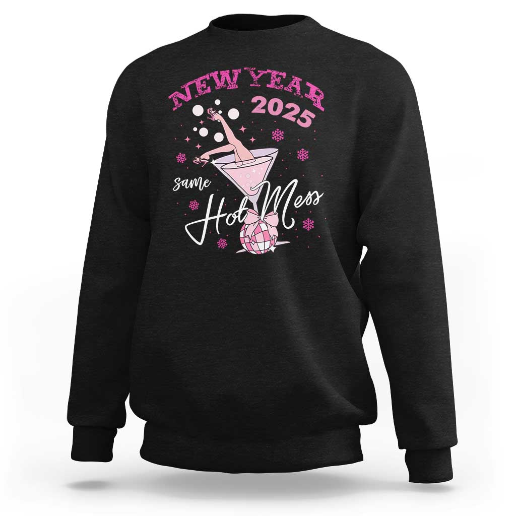 Funny New Year 2025 Same Hot Mess Sweatshirt New Year's Eve Party Coquette Champagne Glass - Wonder Print Shop