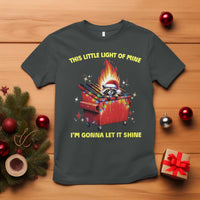 Funny Lil Fire Dumpster Racoon T Shirt This Little Light Of Mine I'm Gonna Let It Shine - Wonder Print Shop