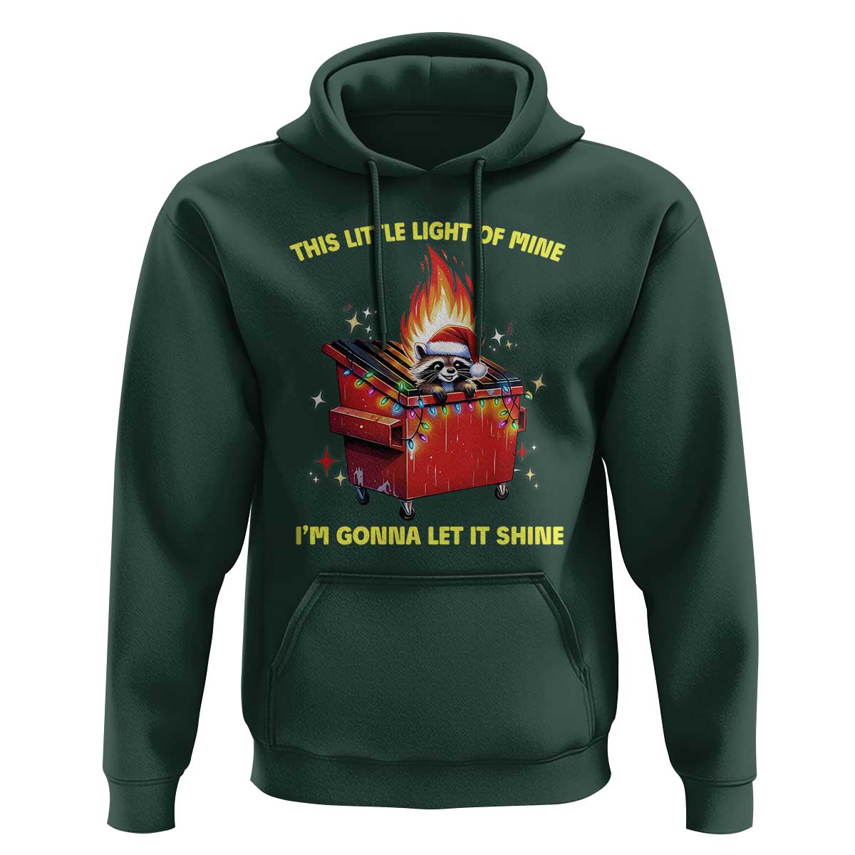 Funny Lil Fire Dumpster Racoon Hoodie This Little Light Of Mine I'm Gonna Let It Shine
