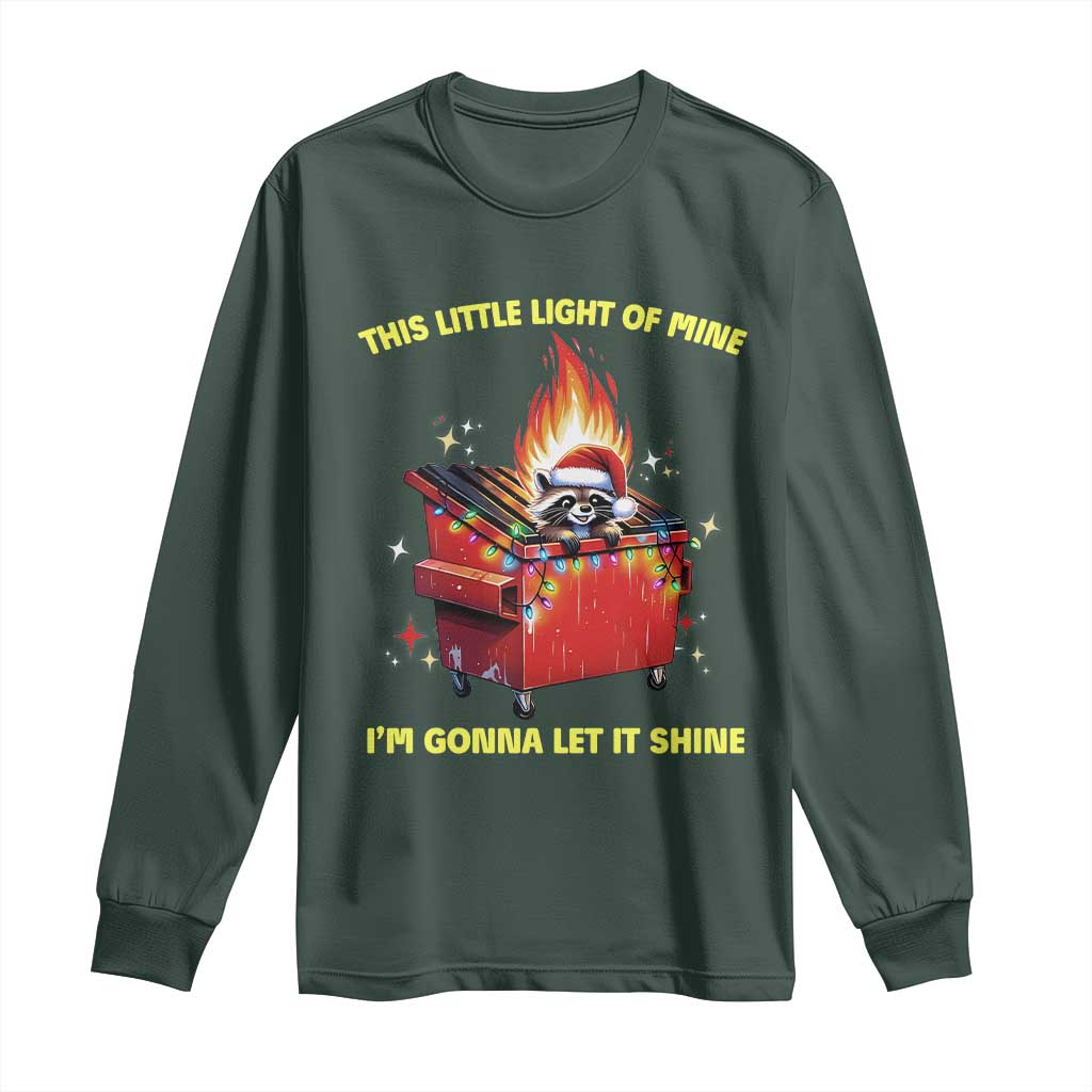 Funny Lil Fire Dumpster Racoon Long Sleeve Shirt This Little Light Of Mine I'm Gonna Let It Shine