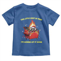 Funny Lil Fire Dumpster Racoon Toddler T Shirt This Little Light Of Mine I'm Gonna Let It Shine