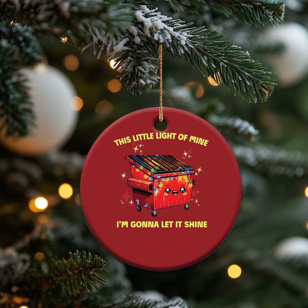 Funny Lil Fire Dumpster Christmas Ornament This Little Light Of Mine I'm Gonna Let It Shine - Wonder Print Shop