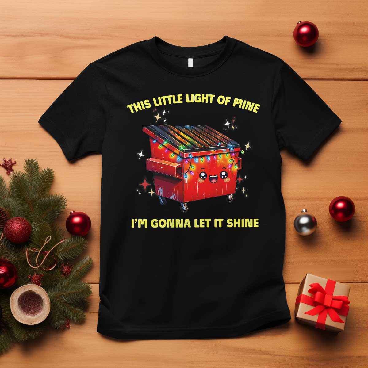 Funny Lil Fire Dumpster T Shirt This Little Light Of Mine I'm Gonna Let It Shine - Wonder Print Shop