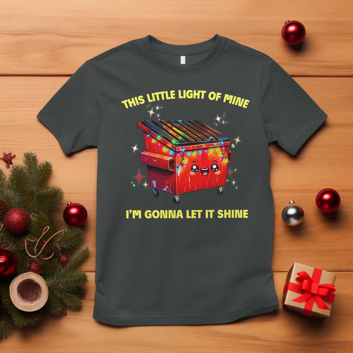 Funny Lil Fire Dumpster T Shirt This Little Light Of Mine I'm Gonna Let It Shine - Wonder Print Shop