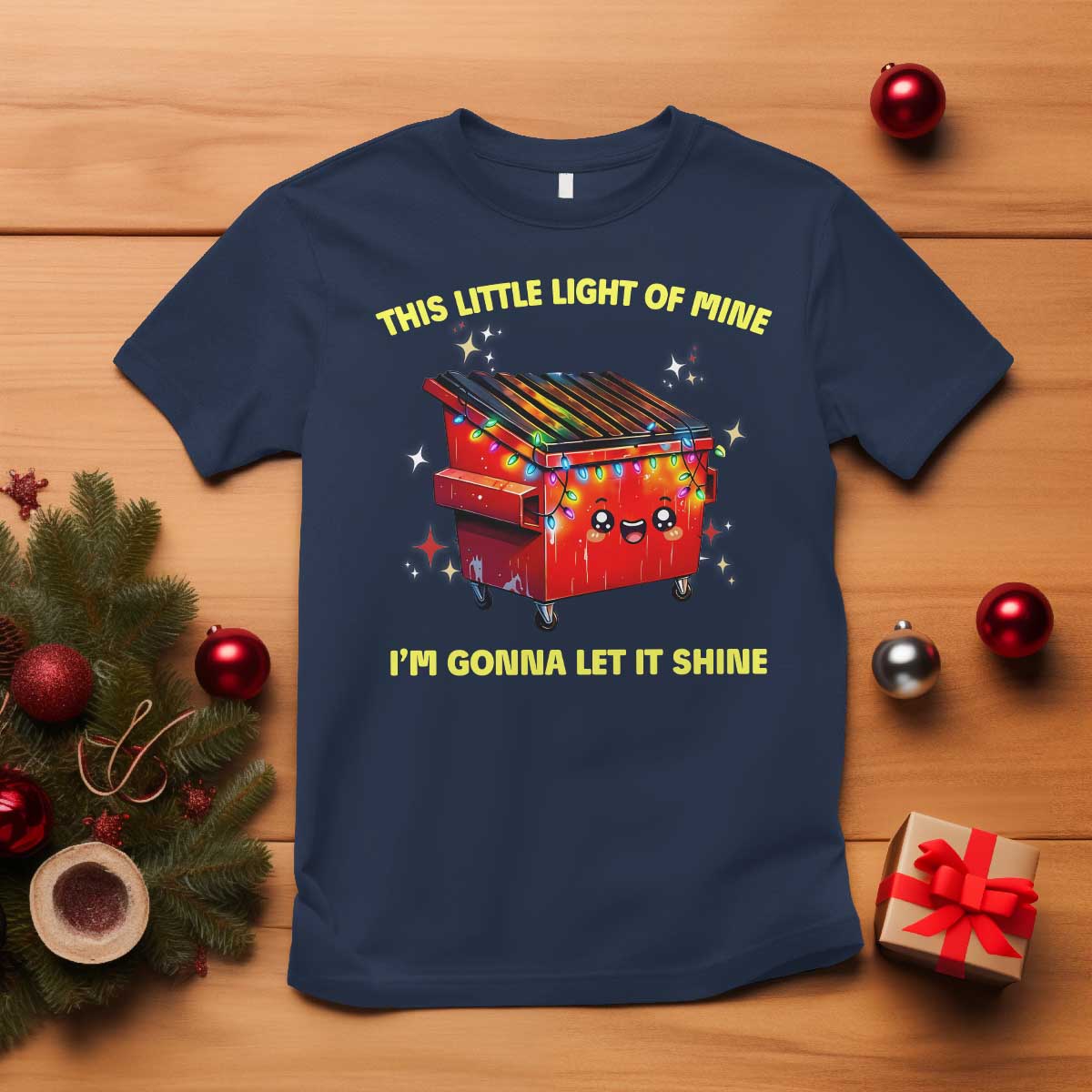 Funny Lil Fire Dumpster T Shirt This Little Light Of Mine I'm Gonna Let It Shine - Wonder Print Shop