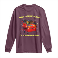 Funny Lil Fire Dumpster Long Sleeve Shirt This Little Light Of Mine I'm Gonna Let It Shine