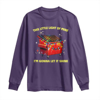 Funny Lil Fire Dumpster Long Sleeve Shirt This Little Light Of Mine I'm Gonna Let It Shine