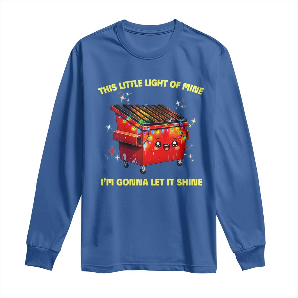 Funny Lil Fire Dumpster Long Sleeve Shirt This Little Light Of Mine I'm Gonna Let It Shine
