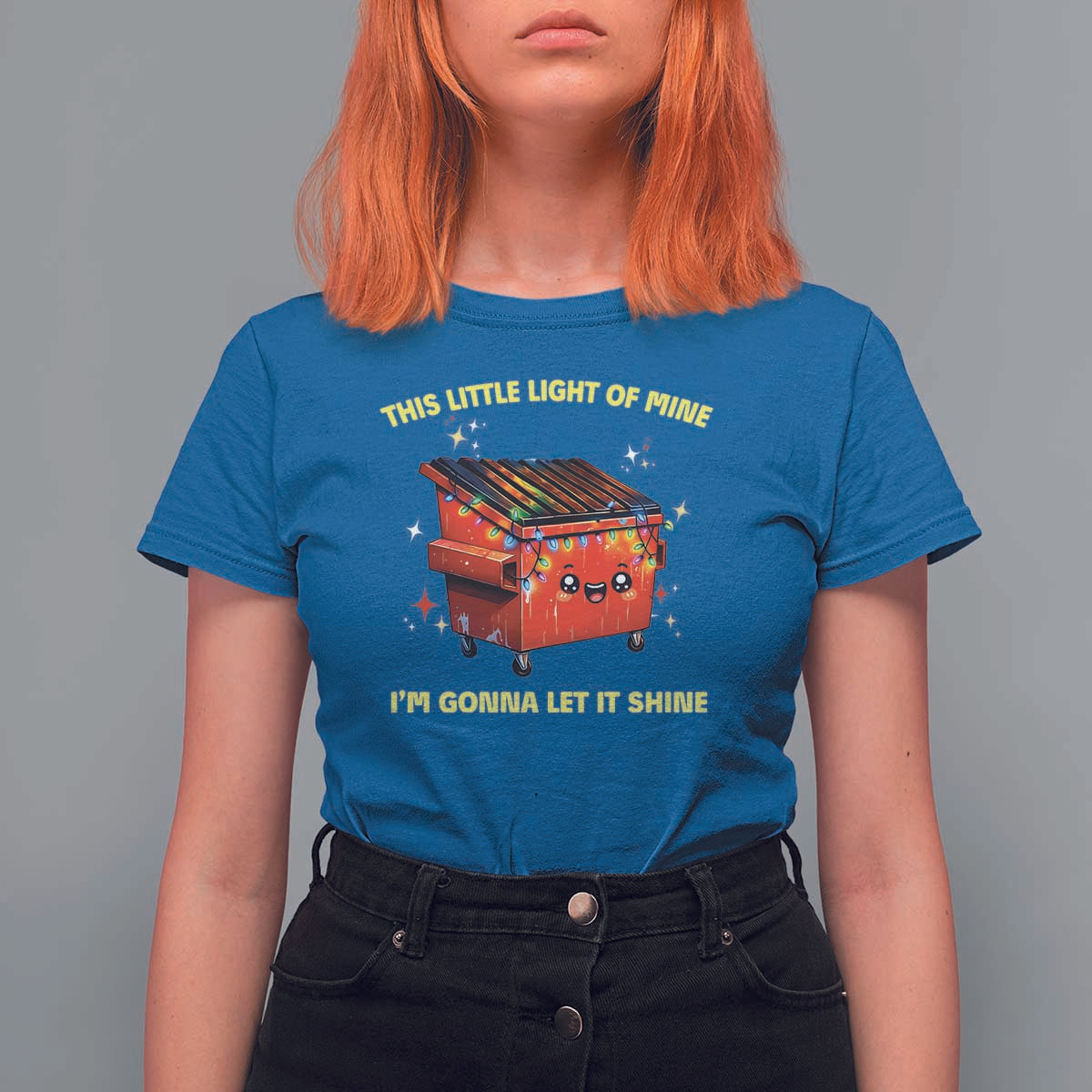 Funny Lil Fire Dumpster T Shirt For Women This Little Light Of Mine I'm Gonna Let It Shine - Wonder Print Shop