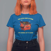 Funny Lil Fire Dumpster T Shirt For Women This Little Light Of Mine I'm Gonna Let It Shine - Wonder Print Shop