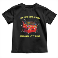 Funny Lil Fire Dumpster Toddler T Shirt This Little Light Of Mine I'm Gonna Let It Shine