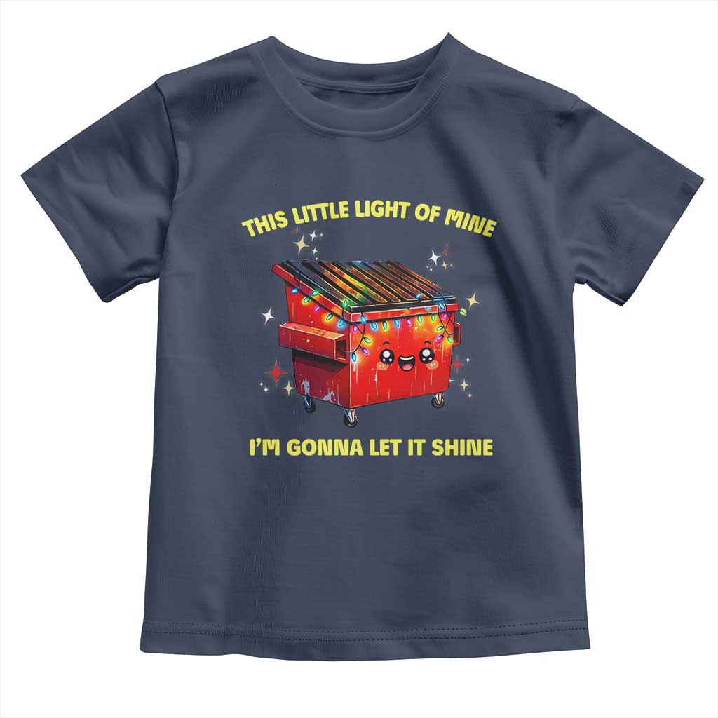 Funny Lil Fire Dumpster Toddler T Shirt This Little Light Of Mine I'm Gonna Let It Shine