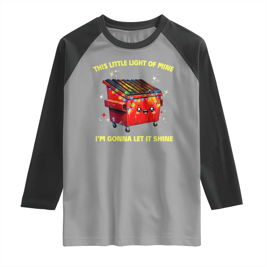 Funny Lil Fire Dumpster Raglan Shirt This Little Light Of Mine I'm Gonna Let It Shine - Wonder Print Shop