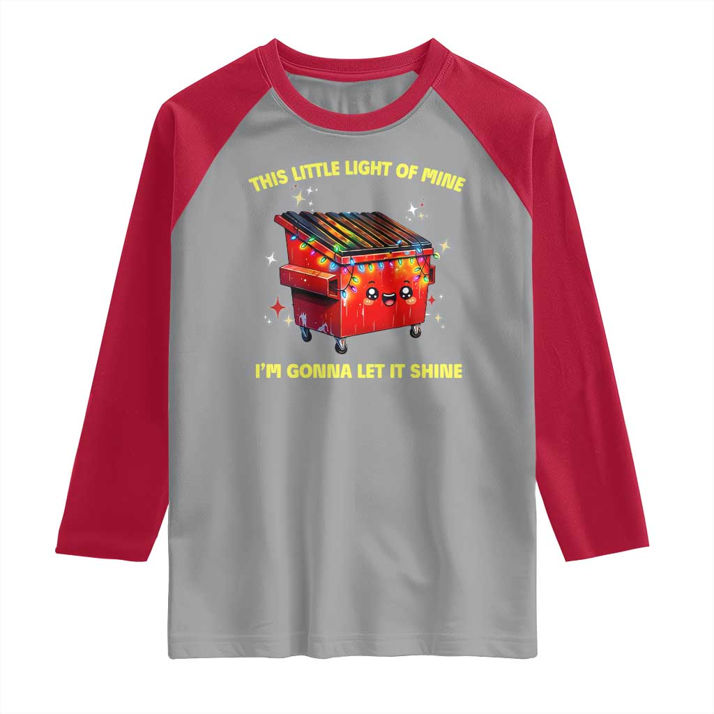 Funny Lil Fire Dumpster Raglan Shirt This Little Light Of Mine I'm Gonna Let It Shine - Wonder Print Shop