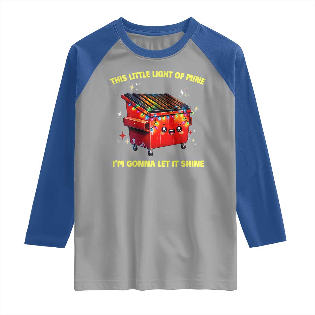Funny Lil Fire Dumpster Raglan Shirt This Little Light Of Mine I'm Gonna Let It Shine - Wonder Print Shop
