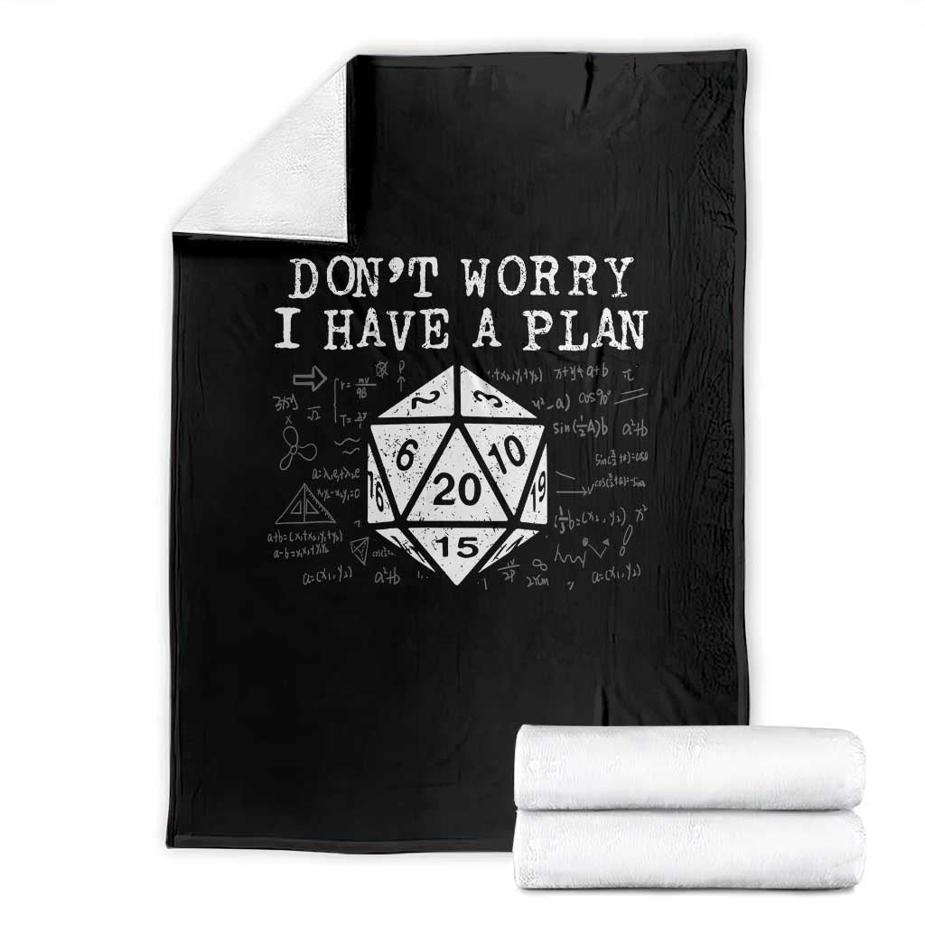 Funny RPG Gamer Dont Worry I Have A Plan Throw Blanket D20 Tabletop - Wonder Print Shop