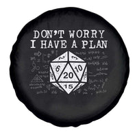 Funny RPG Gamer Dont Worry I Have A Plan Spare Tire Cover D20 Tabletop - Wonder Print Shop