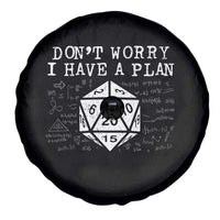 Funny RPG Gamer Dont Worry I Have A Plan Spare Tire Cover D20 Tabletop - Wonder Print Shop