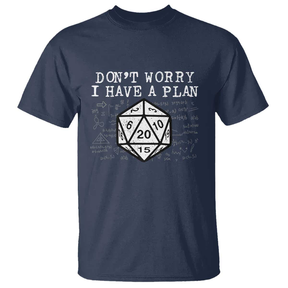 Funny RPG Gamer Dont Worry I Have A Plan T Shirt D20 Tabletop - Wonder Print Shop