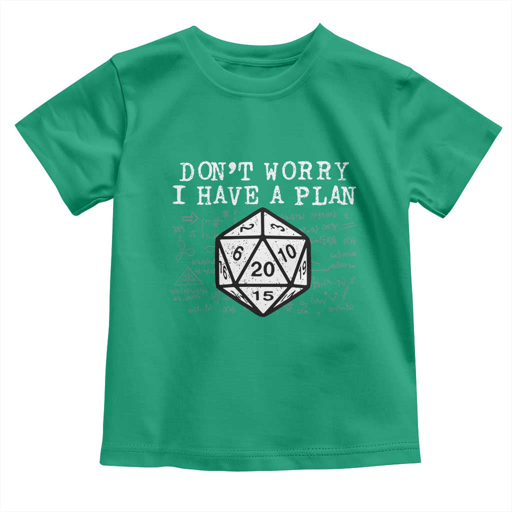 Funny RPG Gamer Dont Worry I Have A Plan Toddler T Shirt D20 Tabletop - Wonder Print Shop