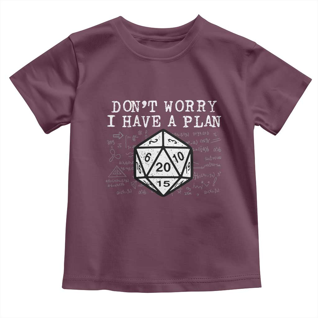 Funny RPG Gamer Dont Worry I Have A Plan Toddler T Shirt D20 Tabletop - Wonder Print Shop