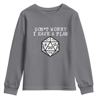 Funny RPG Gamer Dont Worry I Have A Plan Youth Sweatshirt D20 Tabletop - Wonder Print Shop